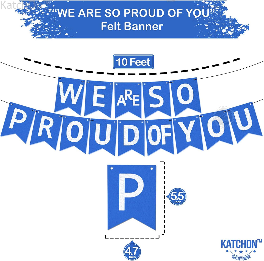 KatchOn, Felt We Are So Proud of You Banner - 10 Feet, No DIY | Blue White Congratulations Banner, Blue Graduation Decorations Class of 2024 | Congratulations Decor, Graduation Party Decorations 2024