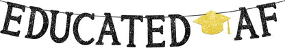 KatchOn, Glitter Black Educated AF Banner - 10 Feet, NO DIY | 2026 Graduations Banner, graduation Party Decorations 2026 | Funny graduation banner Class of 2026, 2026 Graduation Decorations