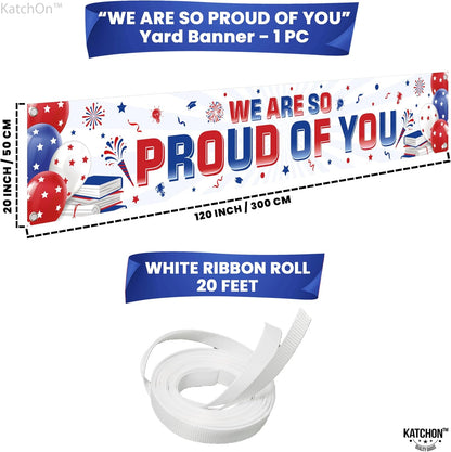 KatchOn, We Are So Proud of You Banner - XtraLarge, 120x20 Inch | Graduation Yard Banner for 2026 Graduation Decorations | Red and Blue Graduation Decorations 2026