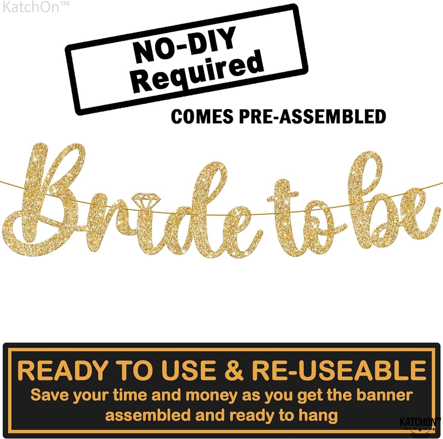 KatchOn Gold Glitter Bride To Be Banner - 10 Feet, Pre-Strung No DIY | Gold Bride to Be Sign for Bachelorette Party Decorations | Gold Bride to Be Gold Glitter Banner for Bridal Shower Decorations