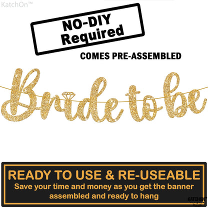 KatchOn, Gold Glitter Bride To Be Banner - 10 Feet, No DIY | Gold Bride to Be Sign for Bachelorette Party Decorations | Bridal Shower Banner for Bridal Shower Decorations | bride To Be decorations