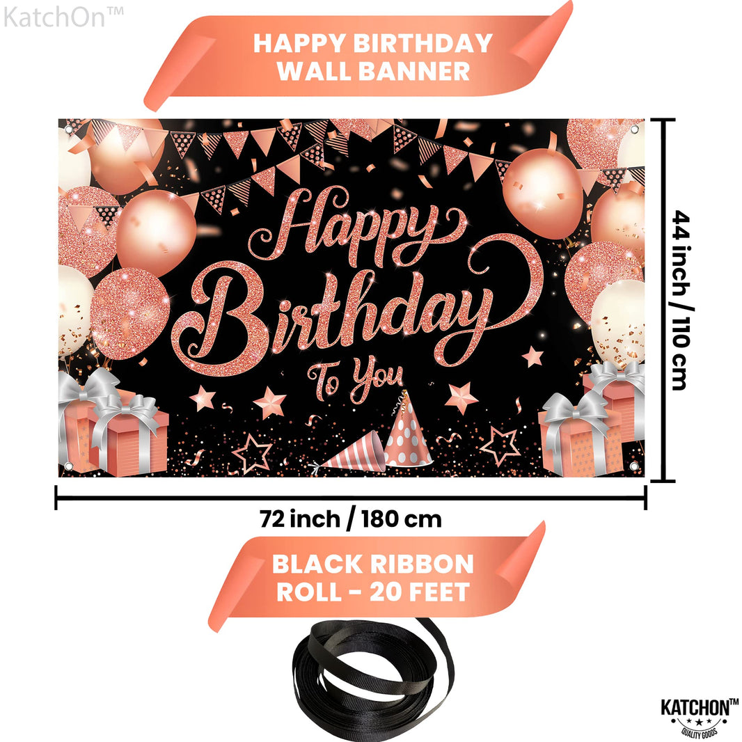KatchOn, XtraLarge Rose Gold Happy Birthday Banner - 72x44 Inch | Black and Rose Gold Happy Birthday Decorations for Women | Rose Gold Party Decorations, Bday Backdrop for Girls