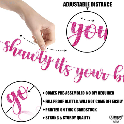 KatchOn, Go Shawty Its Your Birthday Banner - 10 Feet, No DIY | Glitter Pink Birthday Decorations for Women | Funny  Banner for Women | Pink Go Shawty Its Your birthday Decorations for Girls