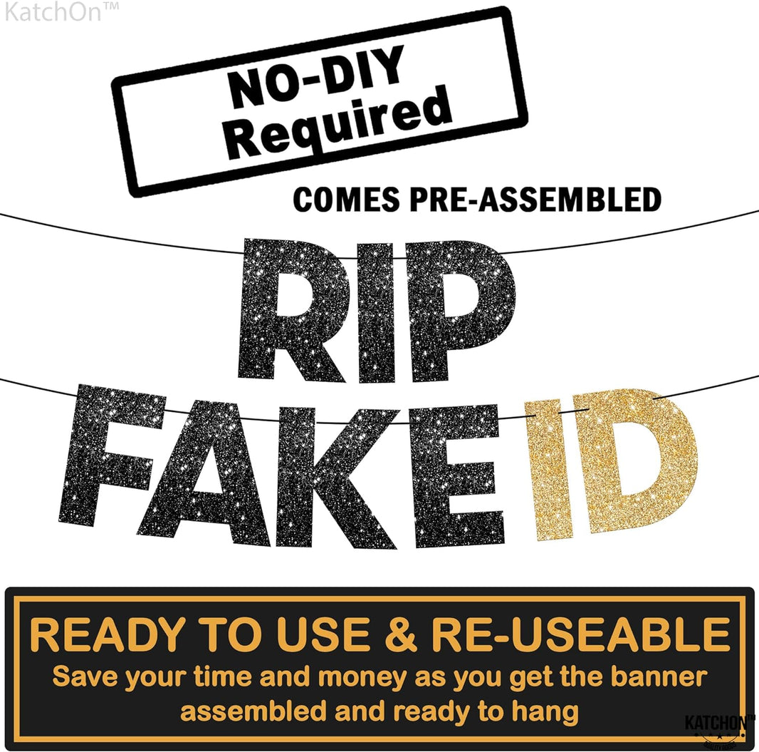 KatchOn, RIP Fake ID Banner Black and Gold - Glitter, 10 Feet, No DIY | Finally 21 Banner, Golden 21st Birthday Decorations | GoodBye Fake Id | 21st Birthday Banner, 21st Birthday Decorations For Men