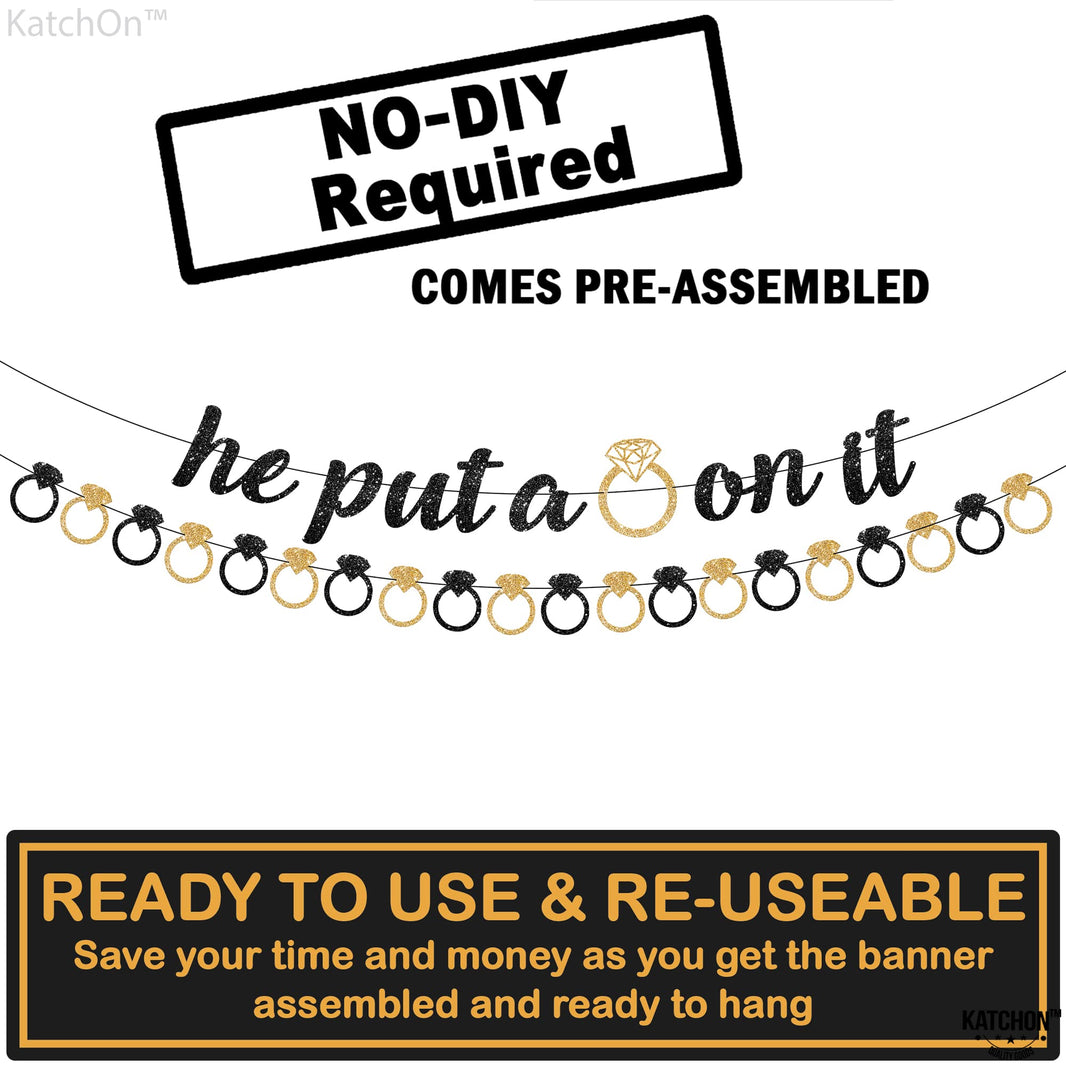 KatchOn, He Put a Ring On It Banner - 10 Feet, No DIY | Black and Gold Engagement Party Decorations | He Put A Ring On It Sign for Bachelorette Party Decorations, Bridal Shower Decorations
