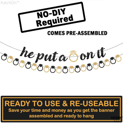 KatchOn, He Put a Ring On It Banner - 10 Feet, No DIY | Black and Gold Engagement Party Decorations | He Put A Ring On It Sign for Bachelorette Party Decorations, Bridal Shower Decorations