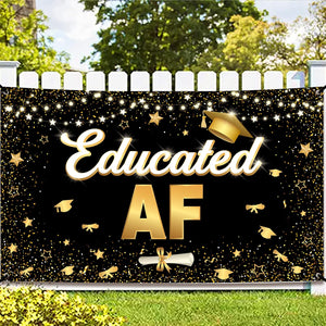 KatchOn, XtraLarge Educated AF Banner - 72x44 Inch | Grad Banner, Black and Gold Graduation Decorations 2026 | Graduation Backdrop, Educated AF Decorations