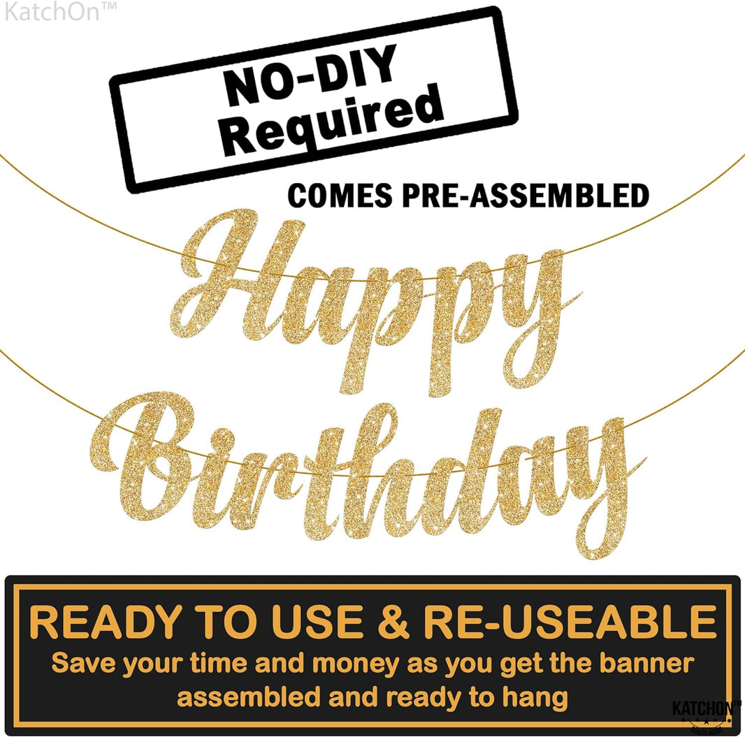 KatchOn, Glitter Gold Happy Birthday Banner Prestrung - 10 Feet, NO DIY | Gold Happy Birthday Sign | Glitter Gold Birthday Banner for Gold Birthday Decorations | Happy Birthday Decorations for Women