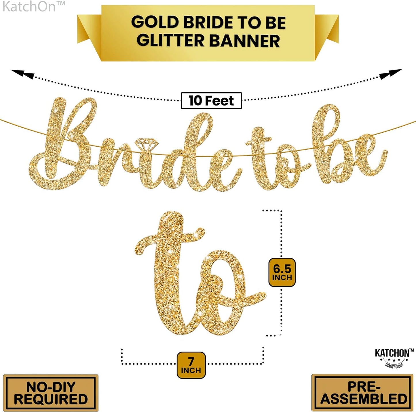 KatchOn Gold Glitter Bride To Be Banner - 10 Feet, Pre-Strung No DIY | Gold Bride to Be Sign for Bachelorette Party Decorations | Gold Bride to Be Gold Glitter Banner for Bridal Shower Decorations