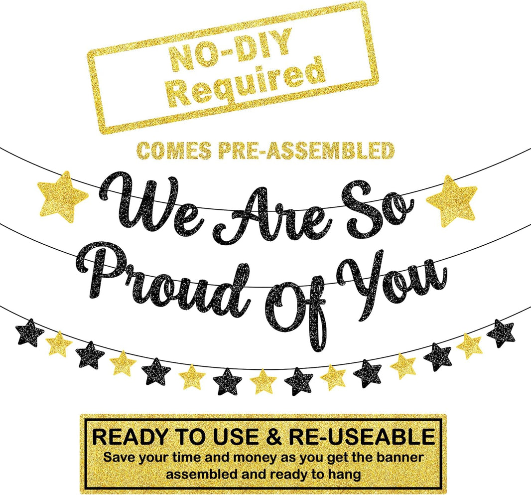 KatchOn, We Are So Proud of You Banner - Glitter, 10 Feet, No DIY | Graduation Banner for Black And Gold Graduation Decorations 2024 | Graduation Garland for College Graduation Party Decorations 2024
