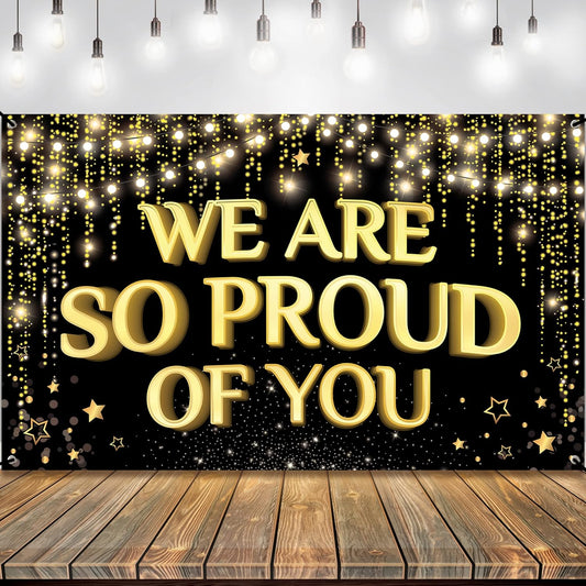 KatchOn, We Are So Proud of You Banner - 72x44 Inch, Black Gold Graduation Banner | Congratulations Backdrop, Graduation Decorations Class of 2024 | Congratulations Banner, Congratulations Decorations